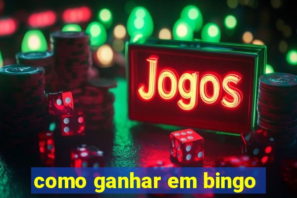 como ganhar em bingo